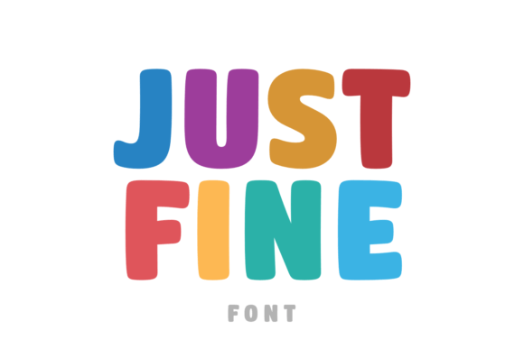 Just Fine: A Quirky Display Font That Brings Charm to Branding