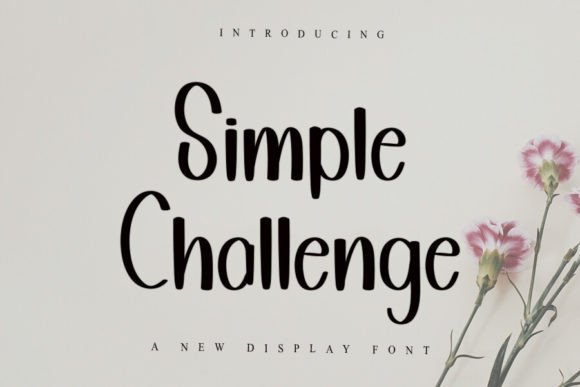 Simple Challenge: A Display Font That Elevates Campaign Visuals with Style