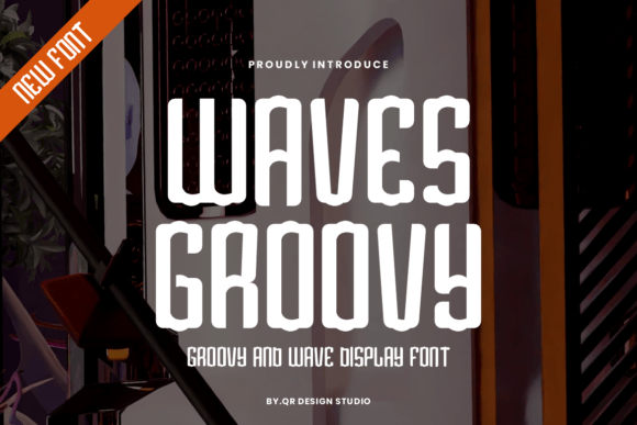 Waves Groovy: A Playful Display Font That Brings Personality to Branding
